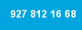 927 812 16 68 927 812 16 68